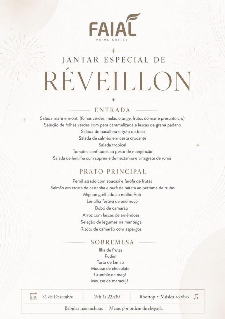 Cardápio do jantar especial de Réveillon no Faial Prime Suítes, 31 de dezembro, 19h às 22h30, no rooftop com música ao vivo